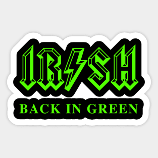 IRISH - Back in Green Sticker